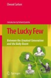 Lucky Few Between the Greatest Generation and the Baby Boom cover art
