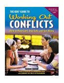 Kids' Guide to Working Out Conflicts How to Keep Cool, Stay Safe, and Get Along cover art