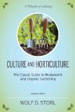 Culture and Horticulture The Classic Guide to Biodynamic and Organic Gardening 2013 9781583945506 Front Cover