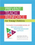 Prevent-Teach-Reinforce for Young Children The Early Childhood Model of Individualized Positive Behavior Support cover art