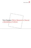 Walter Benjamin Or, Towards a Revolutionary Criticism 2009 9781844673506 Front Cover