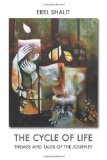 Cycle of Life Themes and Tales of the Journey  9781926715506 Front Cover