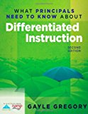 What Principals Need to Know about Differentiated Instruction 2nd 9781935542506 Front Cover
