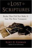 Lost Scriptures Books That Did Not Make It into the New Testament cover art