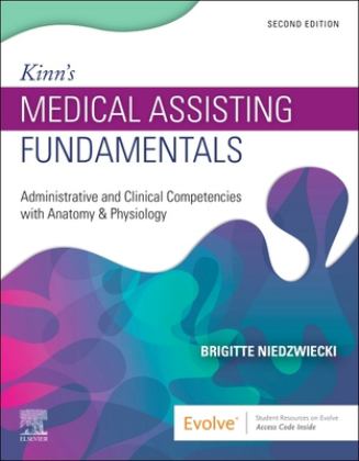 Kinn's Medical Assisting Fundamentals Administrative and Clinical Competencies with Anatomy and Physiology 2nd 9780323824507 Front Cover