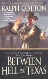 Between Hell and Texas 2004 9780451211507 Front Cover