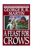 Feast for Crows A Song of Ice and Fire: Book Four 2005 9780553801507 Front Cover
