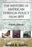 History of American Foreign Policy From 1895 