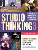 Studio Thinking 3 The Real Benefits of Visual Arts Education 3rd 9780807766507 Front Cover