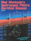Rod Machado&#39;s Instrument Pilot&#39;s Survival Manual