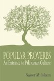 Popular Proverbs An Entrance to Palestinian Culture 2009 9780982159507 Front Cover