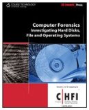 Computer Forensics Investigating Hard Disks, File and Operating Systems 2009 9781435483507 Front Cover