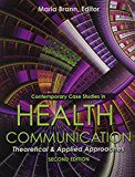Contemporary Case Studies in Health Communication: Theoretical and Applied Approaches  cover art