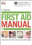 ACEP First Aid Manual 5th Edition The Step-By-Step Guide for Everyone 5th 9781465419507 Front Cover