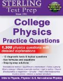 Sterling Test Prep College Physics Practice Questions High Yield College Physics Questions with Detailed Explanations  9781514331507 Front Cover