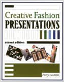 Creative Fashion Presentations 2nd Edition  cover art