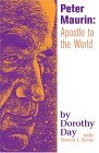 Peter Maurin Apostle to the World cover art