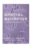 Spatial Behavior A Geographic Perspective