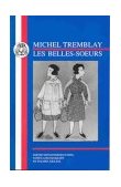 Tremblay: les Belles Soeurs 2000 9781853995507 Front Cover