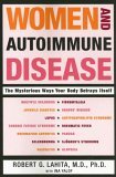Women and Autoimmune Disease The Mysterious Ways Your Body Betrays Itself 2005 9780060081508 Front Cover
