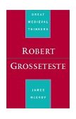 Robert Grosseteste 2000 9780195114508 Front Cover