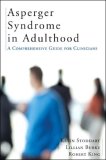 Asperger Syndrome in Adulthood A Comprehensive Guide for Clinicians  9780393705508 Front Cover