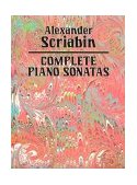 Complete Piano Sonatas  9780486258508 Front Cover