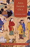 Asia Inside Out Changing Times  9780674598508 Front Cover