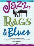 Jazz, Rags and Blues, Bk 2 8 Original Pieces for the Early Intermediate to Intermediate Pianist, Book and Online Audio cover art