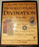 World Atlas of Divination The Systems, Where They Originate, How They Work 1992 9780821219508 Front Cover