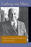 Epistemological Problems of Economics  9780865978508 Front Cover