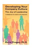 Developing Your Company Culture The Joy of Leadership  9780964220508 Front Cover