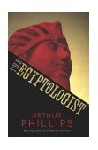Egyptologist 2004 9781400062508 Front Cover