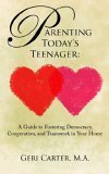Parenting Today's Teenager A Guide to F 2005 9781420875508 Front Cover