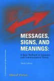 Messages, Signs, and Meaning A Basic Textbook in Semiotics and Communication Theory cover art