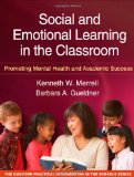 Social and Emotional Learning in the Classroom Promoting Mental Health and Academic Success cover art