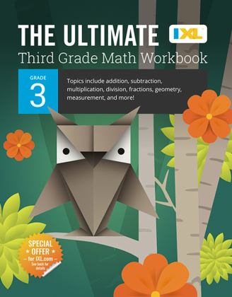 Ultimate Grade 3 Math Workbook Multiplication, Division, Addition, Subtraction, Fractions, Geometry, Measurement, Mixed Operations, and Word Problems for Classroom or Homeschool Curriculum  9781947569508 Front Cover