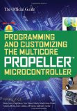 Programming and Customizing the Multicore Propeller Microcontroller: the Official Guide 2010 9780071664509 Front Cover