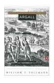 Argall Volume Three of Seven Dreams: a Book of North American Landscapes  9780142001509 Front Cover