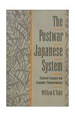 Postwar Japanese System Cultural Economy and Economic Transformation 1995 9780195089509 Front Cover