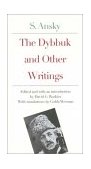 Dybbuk and Other Writings by S. Ansky  cover art