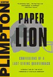 Paper Lion: Confessions of a Last-string Quarterback  9780316284509 Front Cover