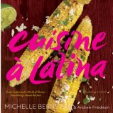Cuisine ï¿½ Latina Fresh Tastes and a World of Flavors from Michy's Miami Kitchen 2008 9780618867509 Front Cover