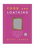 Food and Loathing A Life Measured Out in Calories 2004 9780743255509 Front Cover