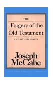 Forgery of the Old Testament and Other Essays 1993 9780879758509 Front Cover