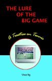 Lure of the Big Game 2005 9780976541509 Front Cover