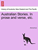 Australian Stories. in prose and verse, Etc 2011 9781240867509 Front Cover
