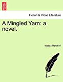 Mingled Yarn A Novel 2011 9781241183509 Front Cover