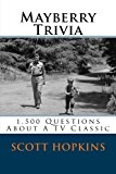 Mayberry Trivia 1,500 Questions about a TV Classic  9781516841509 Front Cover