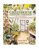 Greenhouse Gardener&#39;s Companion, Revised and Expanded Edition Growing Food and Flowers in Your Greenhouse or Sunspace